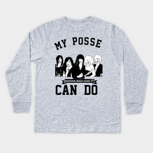 My Posse Can Do Kids Long Sleeve T-Shirt